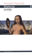 Historia urody. Autor: Vigarello Georges. Dadada.pl Okładka książki Historia urody
