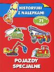 Historyjki z nalepkami - Pojazdy specjalne. Autor: Wiśniewska Anna. Dadada.pl Okładka książki Historyjki z nalepkami - Pojazdy specjalne