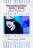 Homoseksualność daleka i bliska. Autor: Fijałkowski Paweł. Dadada.pl Okładka książki Homoseksualność daleka i bliska