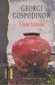 I inne historie. Autor: Gospodinow Georgi. Dadada.pl Okładka książki I inne historie