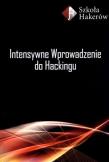 Intensywne wprowadzenie do Hackingu z płytą DVD. Autor: Mikołajczyk Paulina, Kordylewski Robert. Dadada.pl Okładka książki Intensywne wprowadzenie do Hackingu z płytą DVD