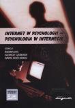 Internet w psychologii Psychologia w internecie. Autor: Kazimierz Czerwiński (red.), Bassam Aouil (red.), Danuta Wosik-Kawala (red.). Dadada.pl Okładka książki Internet w psychologii Psychologia w internecie