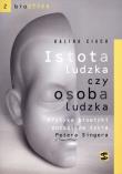 Istota ludzka czy osoba ludzka. Autor: Halina Ciach. Dadada.pl Okładka książki Istota ludzka czy osoba ludzka