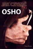 Jak czytać OSHO. Autor: Tom Berg, Osho. Dadada.pl Okładka książki Jak czytać OSHO