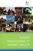 Kanon krajoznawczy Warmii i Mazur. Autor:   Praca zbiorowa. Dadada.pl Okładka książki Kanon krajoznawczy Warmii i Mazur