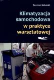 Okładka książki Klimatyzacja samochodowa w praktyce warsztatowej