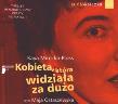 Kobieta, która widziała za dużo CD MP3 - Audiobook. Autor: Mirecka-Ploss Kaya. Dadada.pl Okładka książki Kobieta, która widziała za dużo CD MP3 - Audiobook
