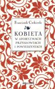 Okładka książki Kobieta w aforyzmach przysłowiach i powiedzeniach