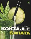 Koktajle świata - Biggs David. Autor: Biggs David. Dadada.pl Okładka książki Koktajle świata - Biggs David