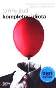 Kompletny idiota. Autor: Jaud Tommy. Dadada.pl Okładka książki Kompletny idiota