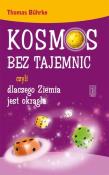 Okładka książki Kosmos bez tajemnic czyli dlaczego Ziemia jest okrągła
