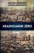 Krasnojarsk zero. Autor: Morawiecki Jędrzej, Jastrzębski Bartosz. Dadada.pl Okładka książki Krasnojarsk zero