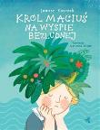 Okładka książki Król Maciuś na wyspie bezludnej