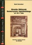 Kronika Biblioteki Uniwersytetu Jagiellońskiego od 1811 roku. Autor: Estreicher Karol. Dadada.pl Okładka książki Kronika Biblioteki Uniwersytetu Jagiellońskiego od 1811 roku