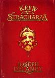 Kroniki Wardstone T.10 Krew Stracharza. Autor: Joseph Delaney. Dadada.pl Okładka książki Kroniki Wardstone T.10 Krew Stracharza