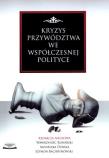 Okładka książki Kryzys przywództwa we współczesnej polityce