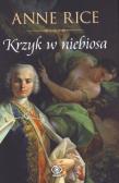 Krzyk w niebiosa. Autor: Anne Rice. Dadada.pl Okładka książki Krzyk w niebiosa