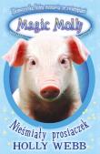 Okładka książki Magiczna Molly. Nieśmiały prosiaczek