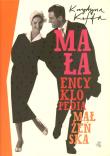 Mała encyklopedia małżeńska. Autor: Krystyna Kofta. Dadada.pl Okładka książki Mała encyklopedia małżeńska