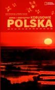 Mali podróżnicy w wielkim świecie - Polska. Autor: Anna i Krzysztof Kobusowie. Dadada.pl Okładka książki Mali podróżnicy w wielkim świecie - Polska