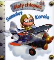 Mały chłopiec - Samolot Karola. Autor: Beaumont Emilie. Dadada.pl Okładka książki Mały chłopiec - Samolot Karola