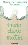 Okładka książki Mam dwie matki ADPUBLIK