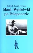 Mani. Wędrówki po Peloponezie. Autor: Patrick Leigh Fermor. Dadada.pl Okładka książki Mani. Wędrówki po Peloponezie