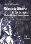 Okładka książki Melancholy Discourse in the Baroque