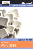 Microsoft Official Academic Course Microsoft Word 2010. Autor:   Praca zbiorowa. Dadada.pl Okładka książki Microsoft Official Academic Course Microsoft Word 2010