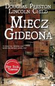 Miecz Gideona. Autor: Lincoln Child, Douglas Preston. Dadada.pl Okładka książki Miecz Gideona