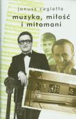 Okładka książki Miłość, muzyka i mitomani