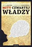 Mity czwartej władzy - P. Legutko, D. Rodziewicz. Autor: Legutko Piotr, Rodziewicz Dobrosław. Dadada.pl Okładka książki Mity czwartej władzy - P. Legutko, D. Rodziewicz