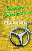 Mnie zabić. Autor: Joanna Chmielewska. Dadada.pl Okładka książki Mnie zabić