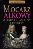 Okładka książki Mocarz alkowy - August II Mocny i kobiety