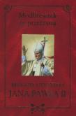 Okładka książki Modlitewnik za przyczyną błogosławionego JP II