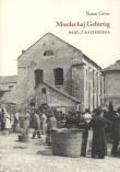 Okładka książki Mordechaj Gebirtig Bard z Kazimierza