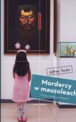 Mordercy w mauzoleach. Między Moskwą a Pekinem. Autor: Tayler Jeffrey. Dadada.pl Okładka książki Mordercy w mauzoleach. Między Moskwą a Pekinem