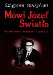 Mówi Józef Światło. Za kulisami...BR. Autor: Zbigniew Błażyński. Dadada.pl Okładka książki Mówi Józef Światło. Za kulisami...BR