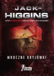Mroczne Kryjówki. Autor: Higgins Jack. Dadada.pl Okładka książki Mroczne Kryjówki
