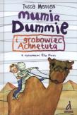 Mumia Dummie i grobowiec Achnetuta. Autor: Tosca Menten. Dadada.pl Okładka książki Mumia Dummie i grobowiec Achnetuta