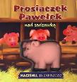 Okładka książki Naciśnij ja zapiszczę - Prosiaczek Pawełek