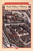 Okładka książki Nad Odrą i Oławą