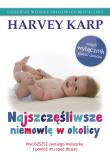 Najszczęśliwsze niemowlę w okolicy. Autor: Harvey Karp. Dadada.pl Okładka książki Najszczęśliwsze niemowlę w okolicy