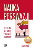 Nauka Persfazji. Autor: Kevin Hogan. Dadada.pl Okładka książki Nauka Persfazji