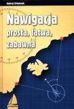 Nawigacja - prosta, łatwa, zabawna Wyd. IV. Autor: Urbańczyk Andrzej. Dadada.pl Okładka książki Nawigacja - prosta, łatwa, zabawna Wyd. IV