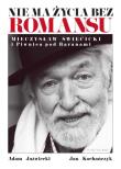Nie ma życia bez romansu. Mieczysław Święcicki.... Autor: Jaźwiecki Adam, Kochańczyk Jan. Dadada.pl Okładka książki Nie ma życia bez romansu. Mieczysław Święcicki...