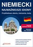 Niemiecki. Najważniejsze idiomy. Przykł. zdania.... Autor: Łuniewska Krystyna. Dadada.pl Okładka książki Niemiecki. Najważniejsze idiomy. Przykł. zdania...