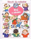 Obrazki dla maluchów - Dbaj o zdrowie. Autor: Beaumont Emilie. Dadada.pl Okładka książki Obrazki dla maluchów - Dbaj o zdrowie