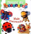 Obrazki dla maluchów - Małe stworzonka. Autor: Beaumont Emilie, Nathalie Belineau. Dadada.pl Okładka książki Obrazki dla maluchów - Małe stworzonka