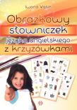 Obrazkowy słowniczek j. angielskiego z krzyżówkami. Autor: Wąsik Iwona. Dadada.pl Okładka książki Obrazkowy słowniczek j. angielskiego z krzyżówkami